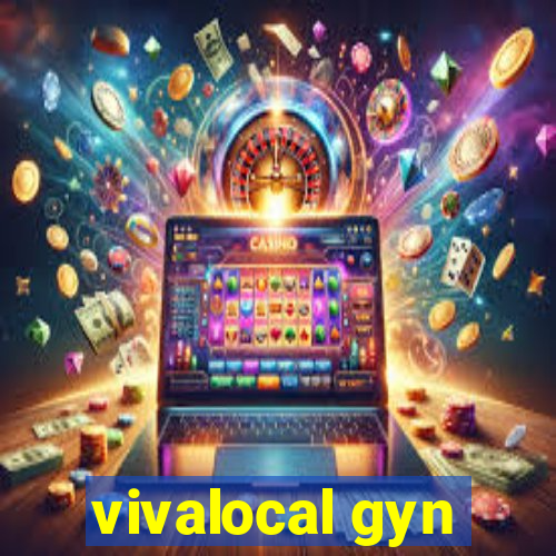 vivalocal gyn